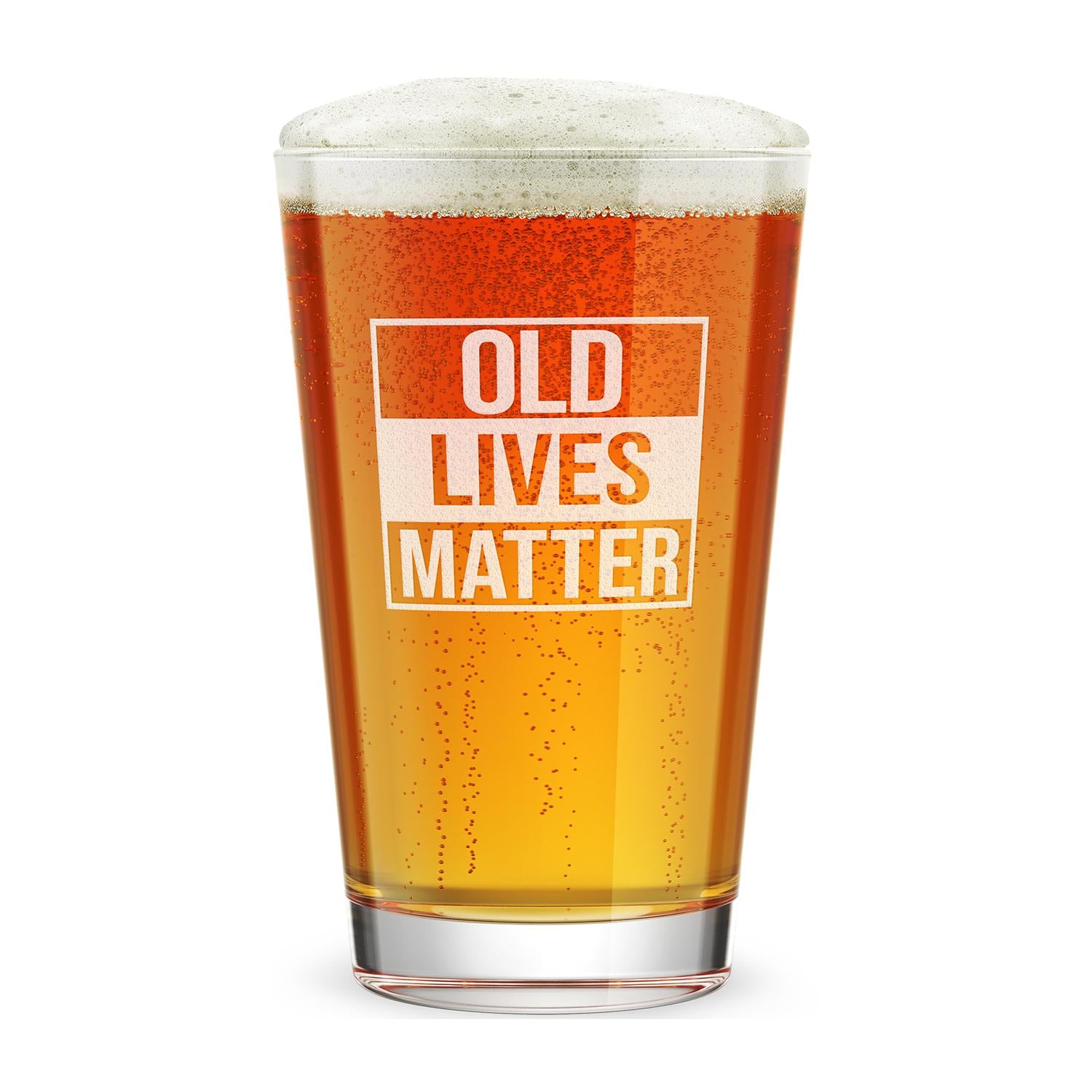 Old Lives Matter Pint Glass Cup - Funny Gift For Dad, Grandpa, Old Man - 16 oz Laser Engraved Drinking Glass Retirement Gift, Made In USA
