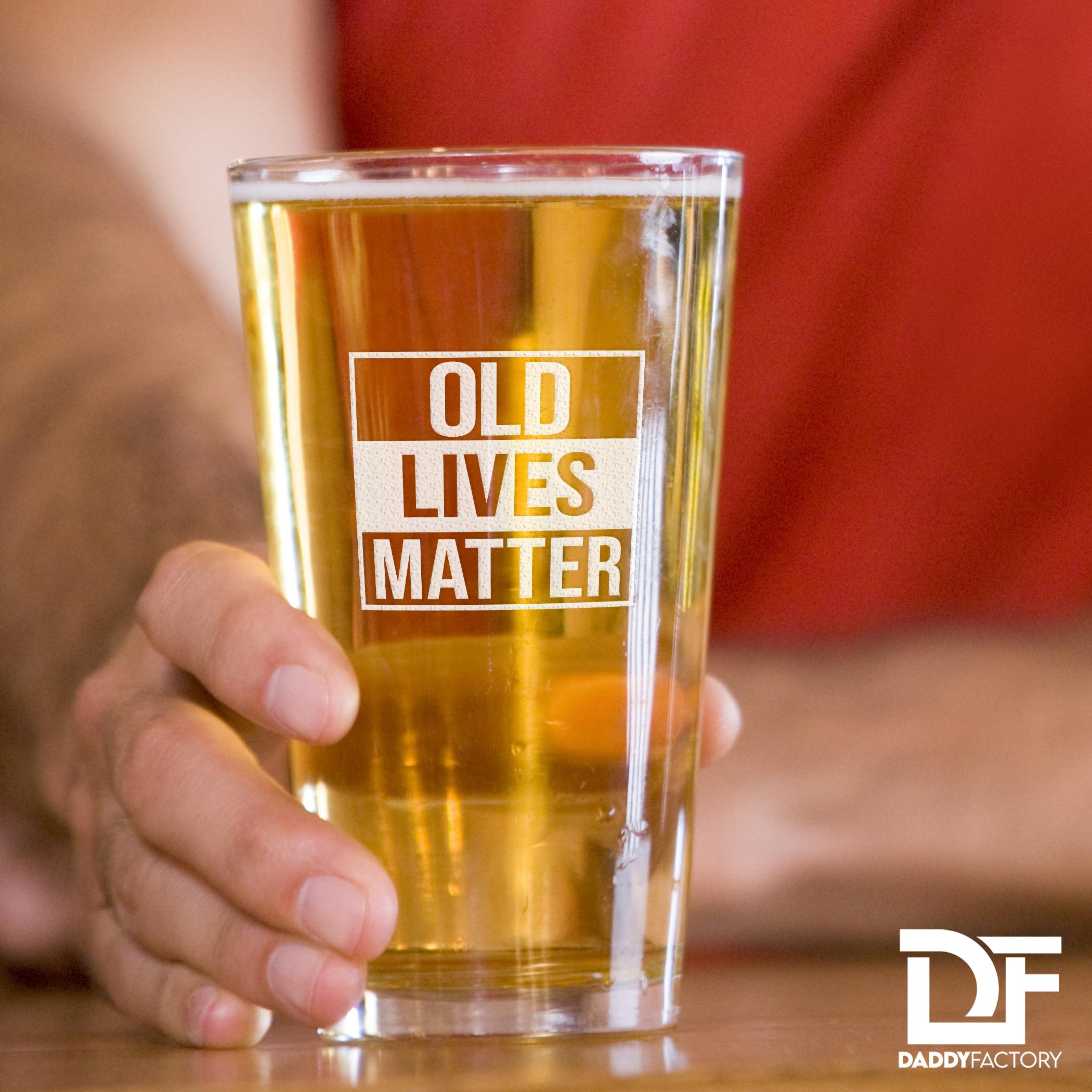 Old Lives Matter Pint Glass Cup - Funny Gift For Dad, Grandpa, Old Man - 16 oz Laser Engraved Drinking Glass Retirement Gift, Made In USA